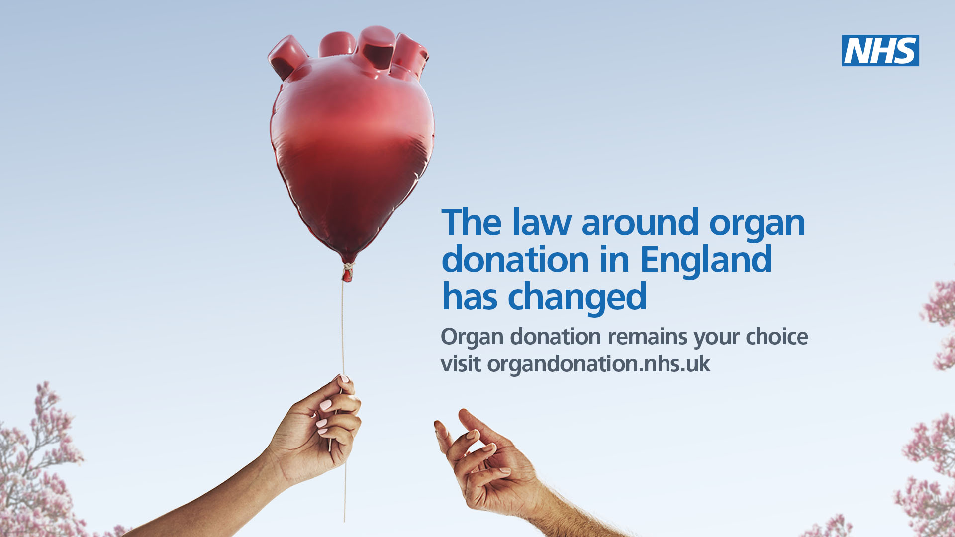 The law around organ donation in England has changed.  Organ donation remains your choice visit organdonation.org.uk